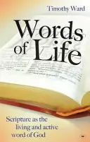 Słowa życia: Pismo Święte jako żywe i aktywne Słowo Boże - Words of Life: Scripture As The Living And Active Word Of God