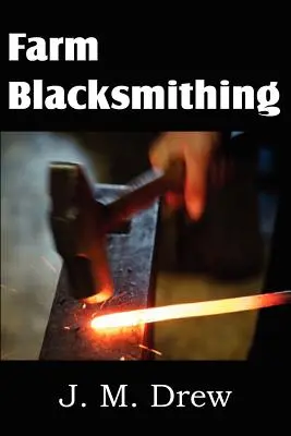 Kowalstwo rolnicze - Farm Blacksmithing