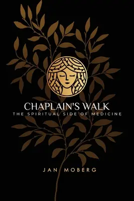 Spacer kapelana: Duchowa strona medycyny - Chaplain's Walk: The Spiritual Side of Medicine