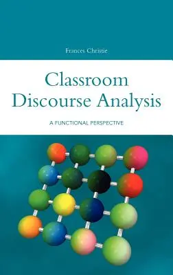Analiza dyskursu w klasie: Perspektywa funkcjonalna - Classroom Discourse Analysis: A Functional Perspective