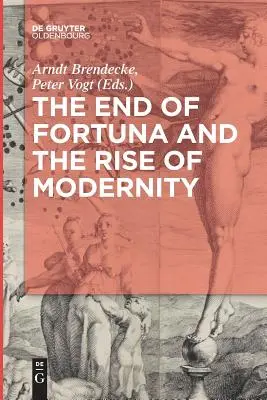 Koniec Fortuny i nadejście nowoczesności - The End of Fortuna and the Rise of Modernity