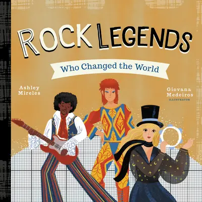 Legendy rocka, które zmieniły świat - Rock Legends Who Changed the World