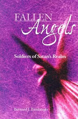 Upadłe anioły: Żołnierze królestwa szatana - Fallen Angels: Soldiers of Satan's Realm
