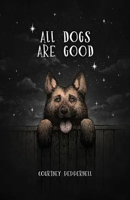 Wszystkie psy są dobre: Wiersze i wspomnienia - All Dogs Are Good: Poems & Memories