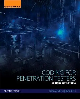 Kodowanie dla testerów penetracji: Tworzenie lepszych narzędzi - Coding for Penetration Testers: Building Better Tools