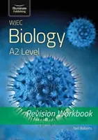 Biologia WJEC dla poziomu A2 - Zeszyt ćwiczeń powtórkowych - WJEC Biology for A2 Level - Revision Workbook