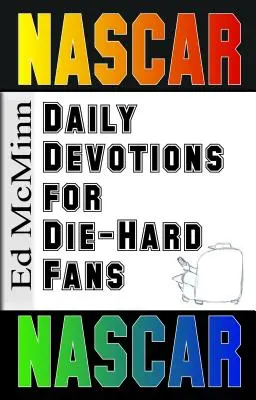 Codzienne nabożeństwa dla zagorzałych fanów NASCAR - Daily Devotions for Die-Hard Fans NASCAR