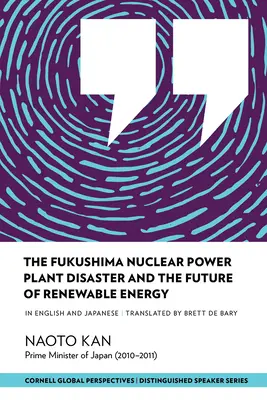 Katastrofa w elektrowni jądrowej Fukushima i przyszłość energii odnawialnej - The Fukushima Nuclear Power Plant Disaster and the Future of Renewable Energy