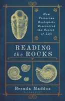 Czytanie skał - jak wiktoriańscy geolodzy odkryli tajemnicę życia - Reading the Rocks - How Victorian Geologists Discovered the Secret of Life