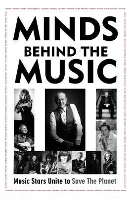 Minds Behind The Music: Gwiazdy muzyki jednoczą się, by ocalić planetę - Minds Behind The Music: Music Stars Unite To Save The Planet