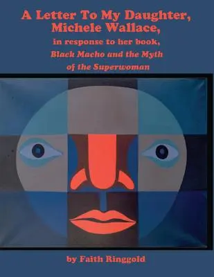 List do mojej córki, Michele: w odpowiedzi na jej książkę, Black Macho and the Myth of the Superwoman - A Letter to my Daughter, Michele: in response to her book, Black Macho and the Myth of the Superwoman