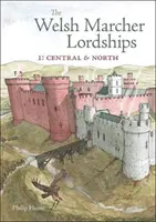 Welsh Marcher Lordships - Central & North (Radnorshire, Herefordshire, Shropshire, Montgomeryshire, Denbighshire & Flintshire)