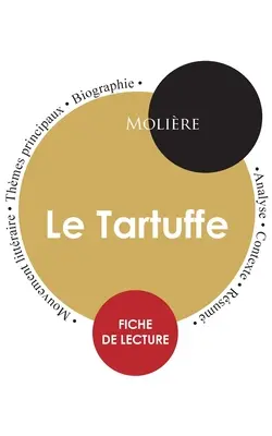 Arkusz do czytania Le Tartuffe (pełne opracowanie) - Fiche de lecture Le Tartuffe (tude intgrale)