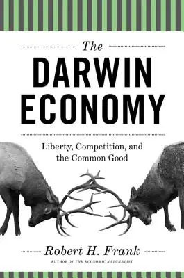 Gospodarka Darwina: Wolność, konkurencja i dobro wspólne - The Darwin Economy: Liberty, Competition, and the Common Good