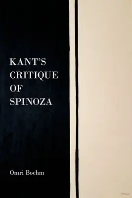 Kantowska krytyka Spinozy - Kant's Critique of Spinoza