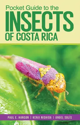 Kieszonkowy przewodnik po owadach Kostaryki - Pocket Guide to the Insects of Costa Rica