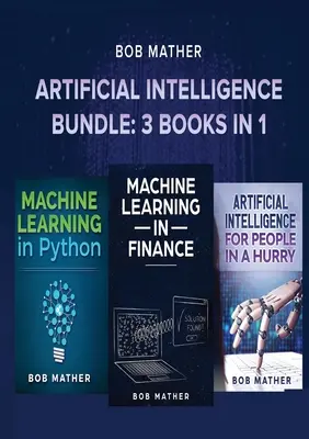 Pakiet sztucznej inteligencji: 3 książki w 1 - Artificial Intelligence Bundle: 3 Books in 1