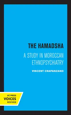 Hamadsha: Studium etnopsychiatrii marokańskiej - The Hamadsha: A Study in Moroccan Ethnopsychiatry