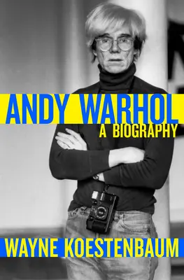 Andy Warhol: Biografia - Andy Warhol: A Biography