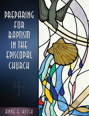 Przygotowanie do chrztu w Kościele episkopalnym - Preparing for Baptism in the Episcopal Church