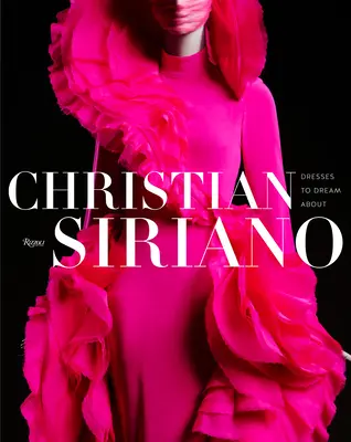 Christian Siriano: Sukienki, o których można marzyć - Christian Siriano: Dresses to Dream about