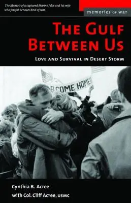 Zatoka między nami: Miłość i przetrwanie w Pustynnej Burzy - The Gulf Between Us: Love and Survival in Desert Storm