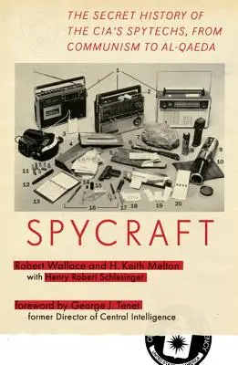 Spycraft: Tajna historia technologii szpiegowskich CIA, od komunizmu do Al-Kaidy - Spycraft: The Secret History of the Cia's Spytechs, from Communism to Al-Qaeda