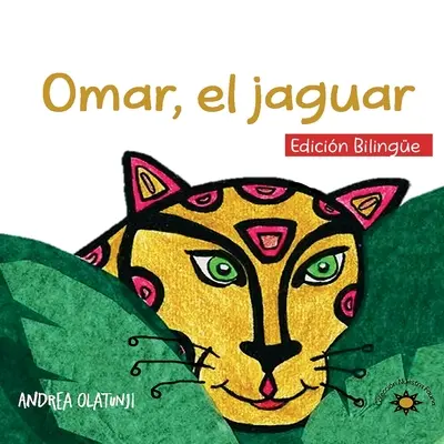 Omar, al jaguar: (wydanie dwujęzyczne) - Omar, al jaguar: (Bilingual Edition)