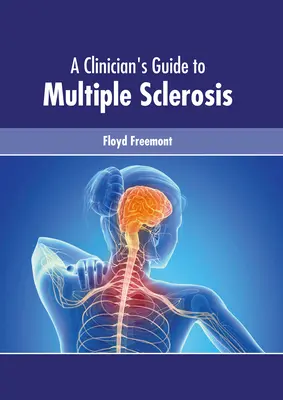 Przewodnik klinicysty po stwardnieniu rozsianym - A Clinician's Guide to Multiple Sclerosis