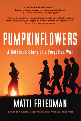 Kwiaty dyni: Opowieść żołnierza o zapomnianej wojnie - Pumpkinflowers: A Soldier's Story of a Forgotten War