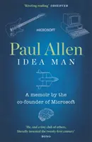 Idea Man - wspomnienia współzałożyciela firmy Microsoft - Idea Man - A Memoir by the Co-founder of Microsoft