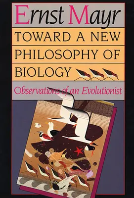 W stronę nowej filozofii biologii: Obserwacje ewolucjonisty - Toward a New Philosophy of Biology: Observations of an Evolutionist