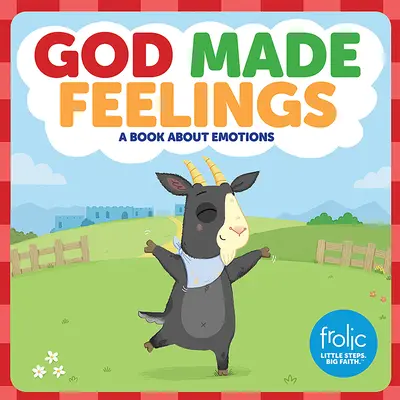 Bóg stworzył uczucia: Książka o emocjach - God Made Feelings: A Book about Emotions