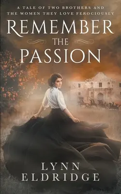 Remember the Passion: powieść o zachodnim romansie - Remember the Passion: a Western Romance Novel