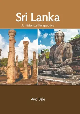 Sri Lanka: Perspektywa historyczna - Sri Lanka: A Historical Perspective