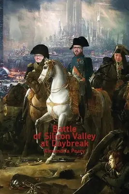 Bitwa o Dolinę Krzemową o świcie - Battle of Silicon Valley at Daybreak