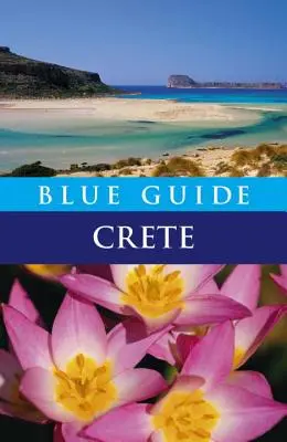 Niebieski przewodnik Kreta: Wydanie ósme - Blue Guide Crete: Eighth Edition