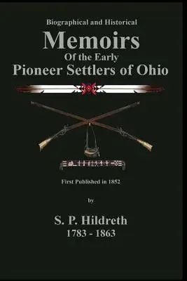 Wspomnienia wczesnych pionierów osadnictwa w Ohio: C. Stephen Badgley - Memoirs of the Early Pioneer Settlers of Ohio: C. Stephen Badgley