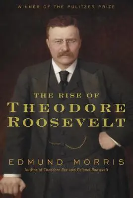 Powstanie Theodore'a Roosevelta - The Rise of Theodore Roosevelt