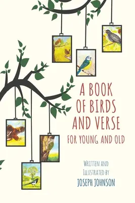 Księga ptaków i wierszy dla młodych i starych - A Book of Birds and Verse for Young and Old