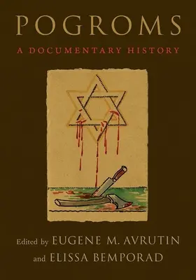 Pogromy: Historia dokumentalna - Pogroms: A Documentary History