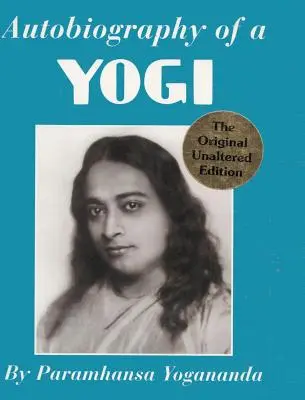 Autobiografia jogina - Autobiography of a Yogi