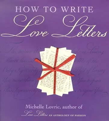 Jak pisać listy miłosne - How to Write Love Letters