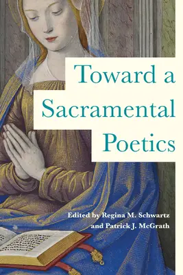 W stronę poetyki sakramentalnej - Toward a Sacramental Poetics