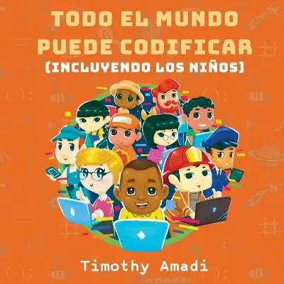 Todo el mundo puede codificar: Włącznie z dziećmi - Todo el mundo puede codificar: Incluyendo los nios