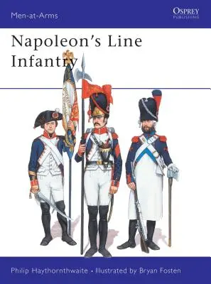 Piechota liniowa Napoleona - Napoleon's Line Infantry