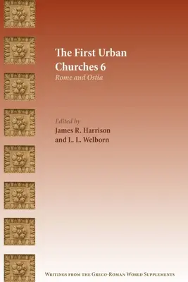 Pierwsze zbory miejskie 6: Rzym i Ostia - The First Urban Churches 6: Rome and Ostia