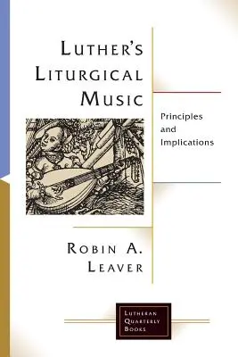 Muzyka liturgiczna Lutra - Luther's Liturgical Music