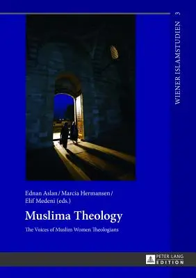 Muslima Theology: Głosy muzułmańskich teolożek - Muslima Theology: The Voices of Muslim Women Theologians