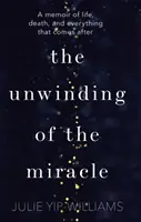 Rozwijanie cudu - Unwinding of the Miracle